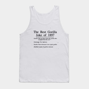 The Best Gorilla Joke of 1897 Tank Top